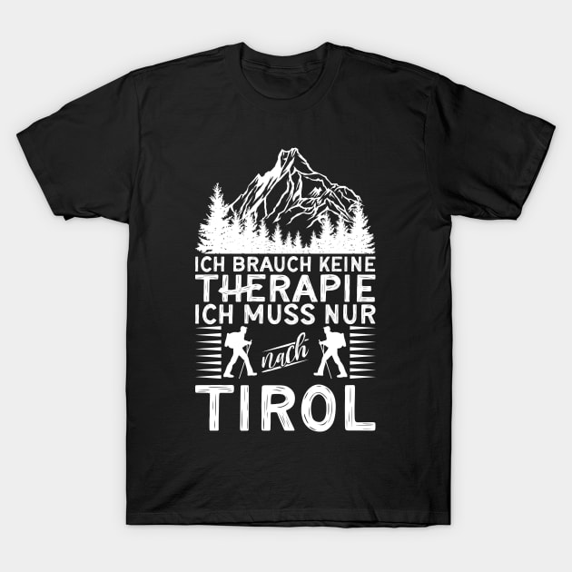 therapy hiking mountaineering Tirol gift T-Shirt by QQdesigns